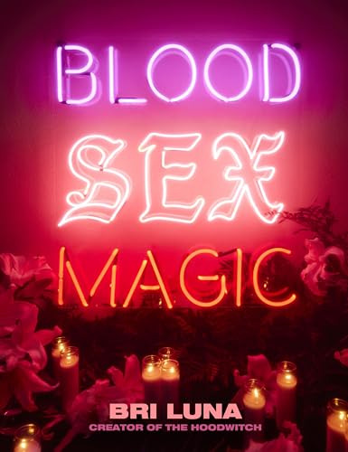 Book : Blood Sex Magic Everyday Magic For The Modern Mystic