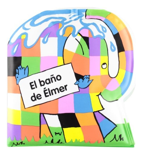 Libro Baño De Elmer, El - Mc Kee, David