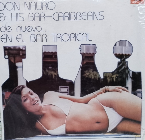 Disco Lp - Don Nauro / De Nuevo... En El Bar Tropical. Album