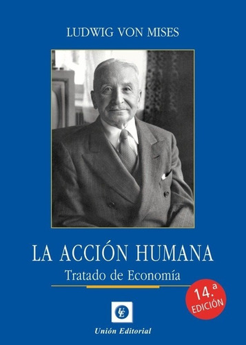 Accion Humana, La Tratado De Economia