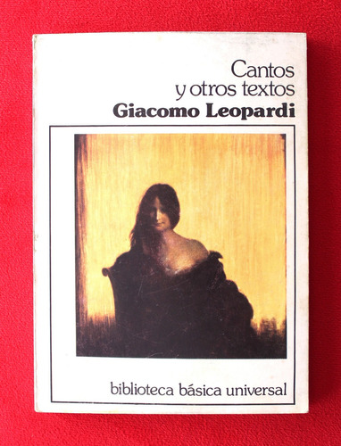 Cantos Y Otros Textos - Giacomo Leopardi