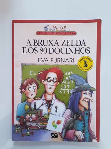 A bruxa Zelda e os 80 docinhos - Série Do Avesso