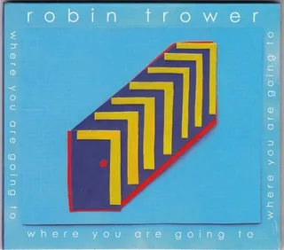 Robin Trower Where You Are Going To- Cd Album Importado