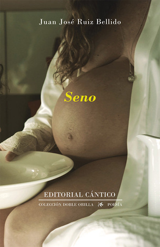 Seno, De Ruiz Bellido, Juan José. Editorial Cántico, Tapa Blanda En Español