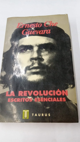 Revolucion, La - Escritos Esenciales - Guevara, Ernesto Che
