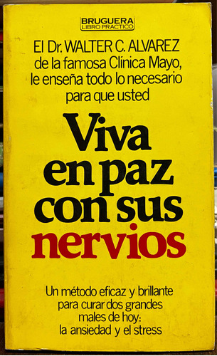 Viva En Paz Con Sus Nervios - Dr. Walter C. Alvarez