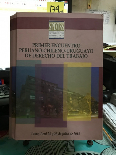 Primer Encuentro Peruano-chileno-uruguayo De Derecho // 