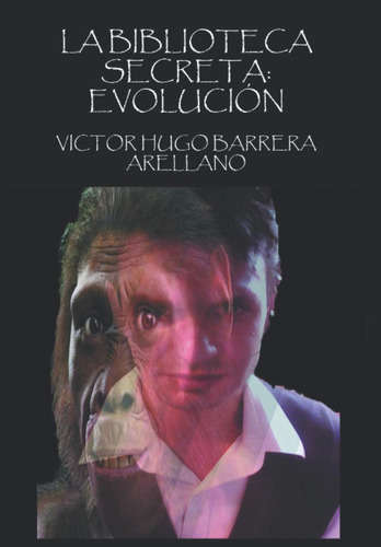 Libro: La Biblioteca Secreta: Evolución (spanish Edition)