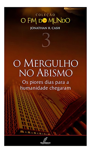 Mergulho No Abismo O, De Jonathan R. Cash. Editora Danprewan Em Português