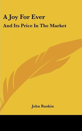 Libro A Joy For Ever : And Its Price In The Market - John...