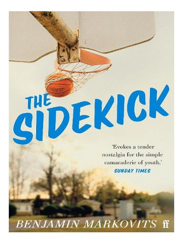 The Sidekick (paperback) - Benjamin Markovits. Ew01