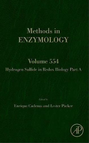 Hydrogen Sulfide In Redox Biology Part A: Volume 554, De Enrique Cadenas. Editorial Elsevier Science Publishing Co Inc, Tapa Dura En Inglés