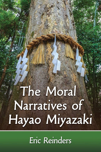 Libro: The Moral Narratives Of Hayao Miyazaki