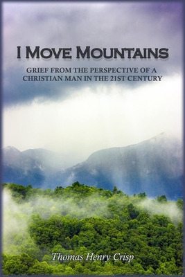 Libro I Move Mountains: Grief From The Perspective Of A C...