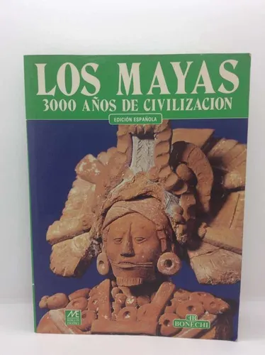 Los Mayas - 3000 Años De Civilización - Ilustraciones Color (Usado)