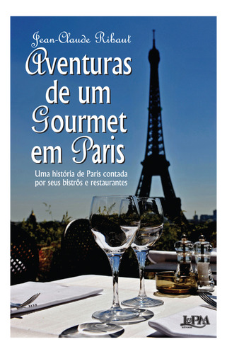 Livro Aventuras De Um Gourmet Em Paris