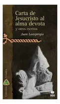 Comprar Carta De Jesucristo Al Alma Devota Y Otros Escritos, De Lans