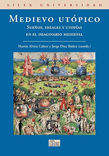Libro Medievo Utópico De Alvira Cabrer Martín Sílex