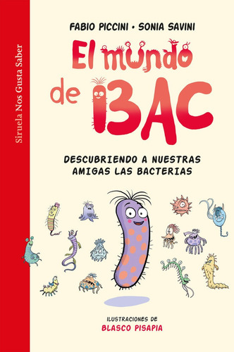 El Mundo De Bac, De Piccini, Fabio. Editorial Siruela, Tapa Dura En Español