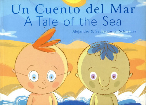 Un Cuento Del Mar . A Tale Of The Sea (edicion Bilingue), De Garcia Schnetzer Alejandro. Editorial Continente Ediciones Especiales, Tapa Blanda En Inglés, 2005