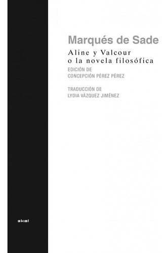 Libro Aline Y Valcour O La Novela Filosófica De Sade Marques