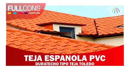 Imagen 1 de 10 de Teja Española Pvc Láminas De Policarbonato, Techos. Cerámica