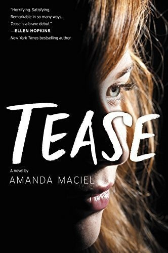 Tease - Maciel, Amanda, De Maciel, Amanda. Editorial Balzer Bray En Inglés