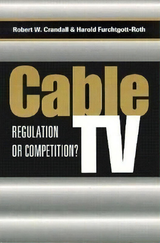 Cable Tv, De Robert W. Crandall. Editorial Brookings Institution, Tapa Blanda En Inglés