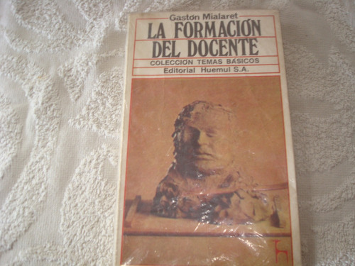 La Formacion Docente Usado De Gaston Mialaret