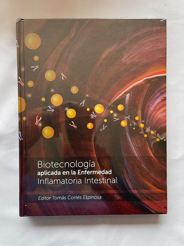 Biotecnología Aplicada En Enfermedad Inflamatoria Intestinal