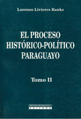 Libro El Proceso Histórico Político Paraguayo - 2 Tomos De L