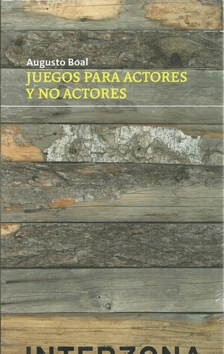 Juegos Para Actores Y No Actores - Augusto Boal - Interzona