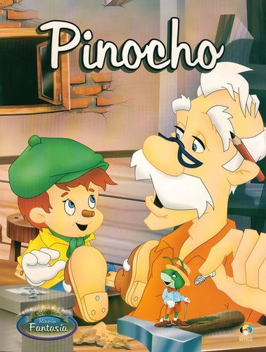 Pinocho - Coleccion Fantasia - Betina