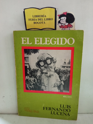 El Elegido - Luis Fernando Lucena - Bandera Roja - Relato 