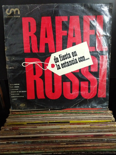 Disco De Vinilo, Rafael Rossi,de Fiesta En La Estancia Con..