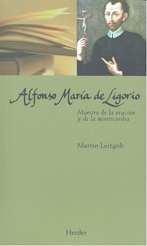Libro Alfonso Marã­a De Ligorio - Leitgã¶b, Martin