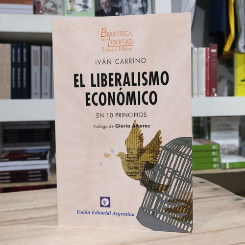 Imagen 1 de 3 de El Liberalismo Económico Iván Carrino Unión Editorial Argent
