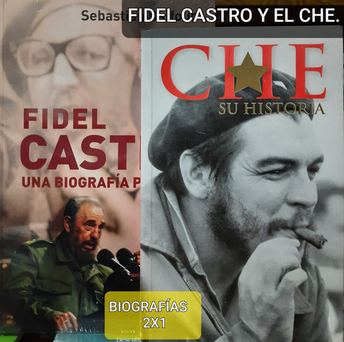 Fidel Castro/ Che Guevara/ Biografías/sebastian Balfour/b-3.