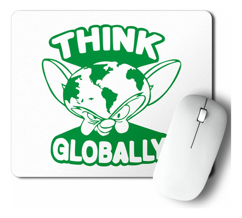 Mouse Pad Think Globally (d0046 Boleto.store)