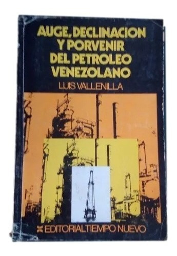 Auge Declinacion Y Porvenir Del Petroleo Venezolano C11