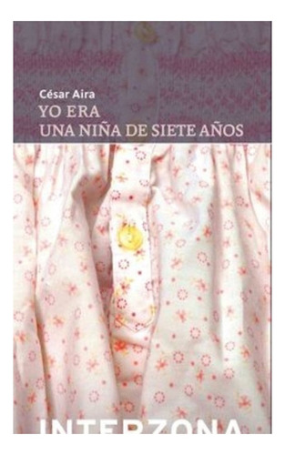 Libro Yo Era Una Niña De 7 Años.