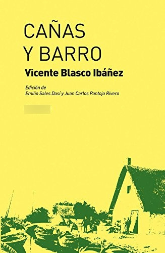 Cañas Y Barro, Blasco Ibáñez, Akal 