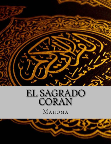 El Sagrado Coran (spanish Edition)