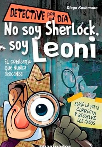 No Soy Sherlock, Soy Leoni - Kochmannn - Libro- Imaginador.