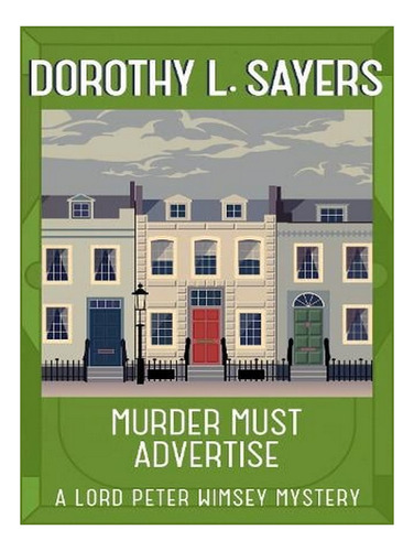 Murder Must Advertise - Lord Peter Wimsey Mysteries (p. Ew05