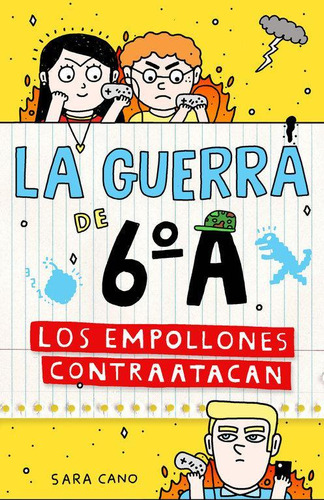 Libro: Los Empollones Contraatacan (serie La Guerra De 6ºa 2