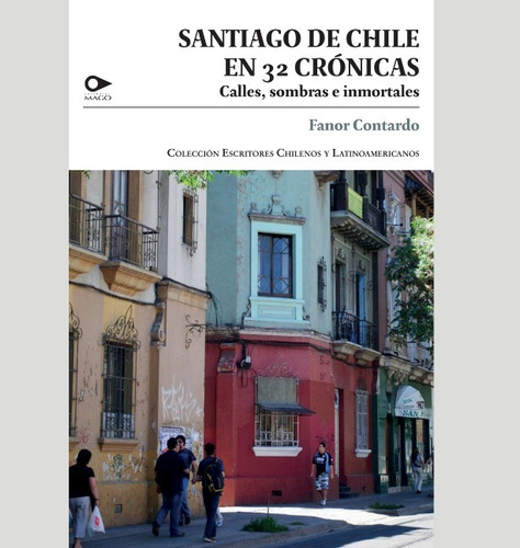 Santiago De Chile En 32 Crónicas