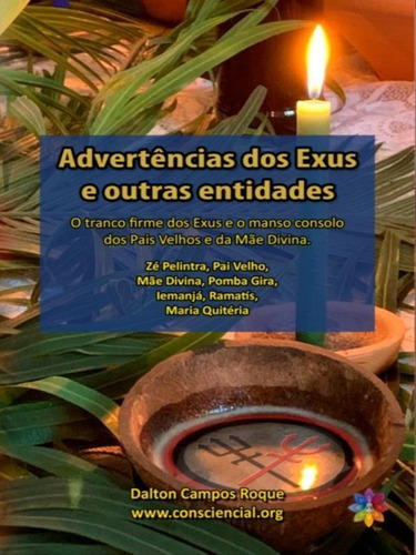 Advertências Dos Exus E Outras Entidades, De Roque, Dalton Campos. Editora Clube De Autores, Capa Mole Em Português