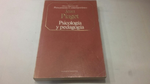 Jean Piaget Psicologia Y Pedagogia Eshop El Escondite