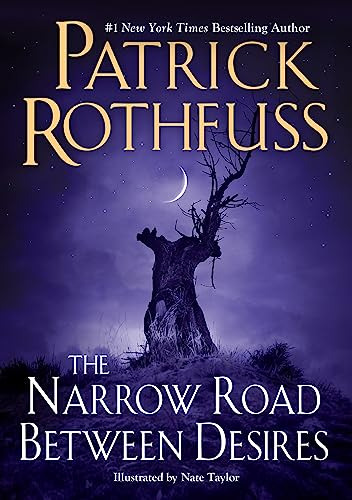 Book : The Narrow Road Between Desires (kingkiller...